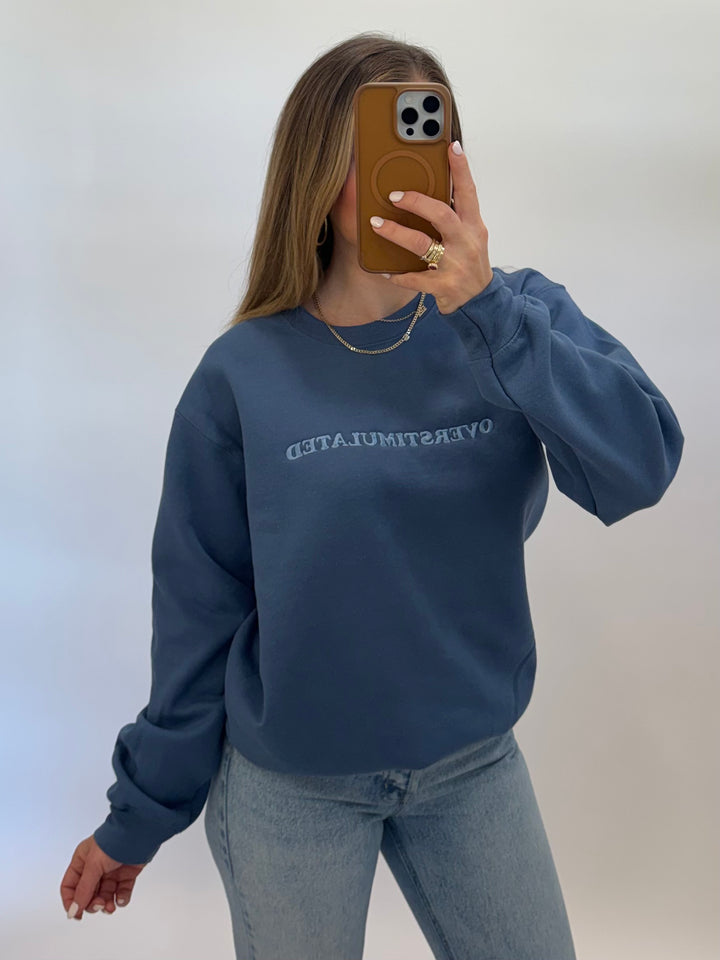 Overstimulated Sweatshirt