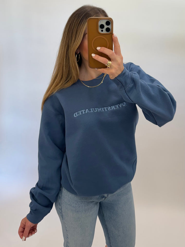 Overstimulated Sweatshirt
