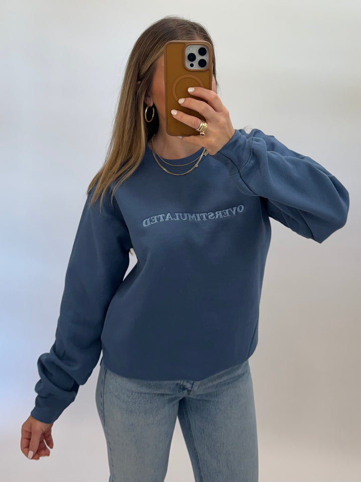 Overstimulated Sweatshirt